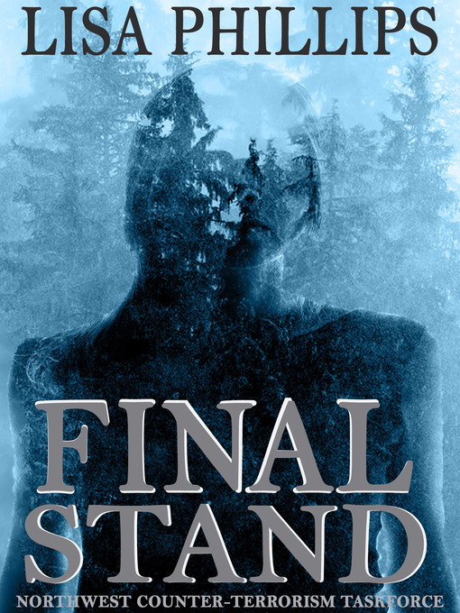 Title details for Final Stand by Lisa Phillips - Available